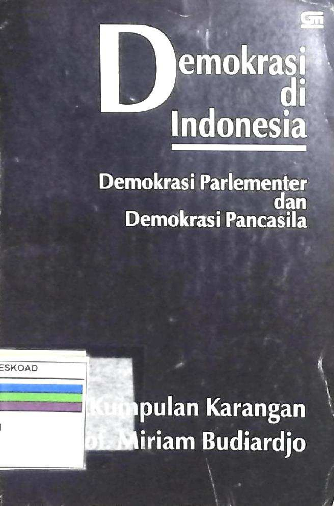Demokrasi Di Indonesia Demokrasi Parlementer Dan Demokrasi Pancasila